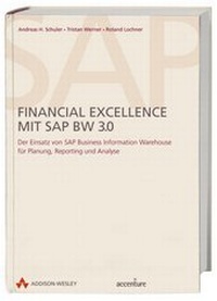 Enlarge image Cover: Financial Excellence mit SAP BW 3.0 - Addison Wesley