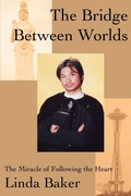 Cover: The Bridge Between Worlds - iUniverse