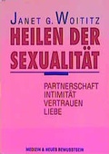 Cover: Heilen der Sexualit&auml;t - Medizin & Neues Bewu&szlig;tsein