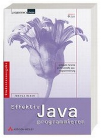 Enlarge image Cover: Effektiv Java programmieren - Addison Wesley
