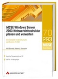 Cover: MCSE Windows Server 2003-Netzwerkinfrastruktur planen und verwalten - Addison Wesley