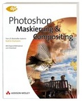 Cover: Photoshop - Maskierung & Compositing - Addison Wesley