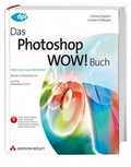 Cover: Das Photoshop Wow! Buch - Addison Wesley