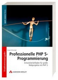 Abbildung von: Professionelle PHP 5-Programmierung - Addison Wesley ein Imprint von Pearson Benelux B.V.