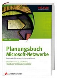 Abbildung von: Planungsbuch Microsoft-Netzwerke - Addison Wesley ein Imprint von Pearson Benelux B.V.