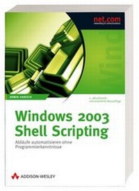 Enlarge image Cover: Windows 2003 Shell Scripting - Addison Wesley