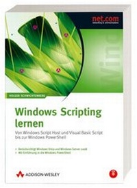 Abbildung von: Windows Scripting lernen - Addison Wesley ein Imprint von Pearson Benelux B.V.