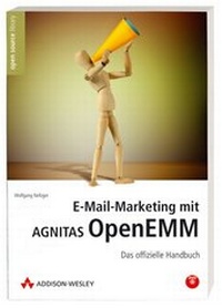 Enlarge image Cover: E-Mail-Marketing mit AGNITAS OpenEMM - Addison Wesley
