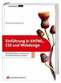 Cover: Einf&uuml;hrung in XHTML, CSS und Webdesign - Addison Wesley