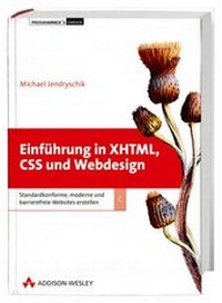Enlarge image Cover: Einführung in XHTML, CSS und Webdesign - Addison Wesley