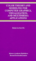Cover: Color Theory and Modeling for Computer Graphics, Visualization, and Multimedia Applications - Springer