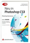Cover: Photoshop-Basiswissen: Neu in Photoshop CS3 - Addison Wesley