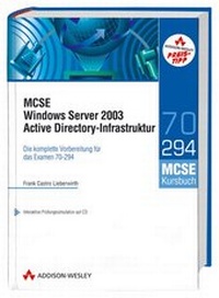 Enlarge image Cover: MCSE Windows Server 2003 Active Directory-Infrastruktur - Addison Wesley