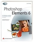 Cover: Photoshop Elements 6 f&uuml;r digitale Fotografie - Addison Wesley