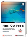 Cover: Final Cut Pro 6 - Studentenausgabe - Addison Wesley