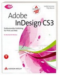 Enlarge image Cover: Adobe InDesign CS3 - Studentenausgabe - Addison Wesley