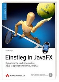 Enlarge image Cover: Einstieg in JavaFX - Addison Wesley
