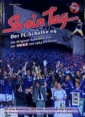 Cover: So ein Tag... Der FC Schalke 04 - Edition Steffan