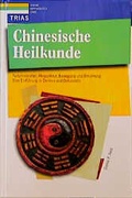 Cover: Chinesische Heilkunde - Trias