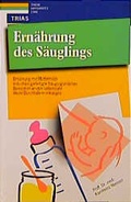 Cover: Ern&auml;hrung des S&auml;uglings - Trias