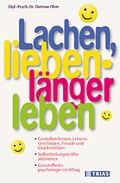 Cover: Lachen, lieben - l&auml;nger leben - Trias