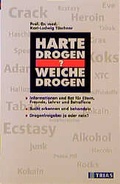 Cover: Harte Drogen - weiche Drogen? - Trias