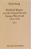 Cover: Winifred Wagner und das Haus Wahnfried - Alexander