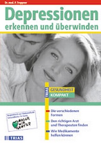 Enlarge image Cover: Depressionen erkennen und überwinden - Trias