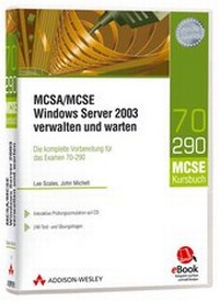 Enlarge image Cover: MCSA/MCSE Windows Server 2003 verwalten und warten - eBook auf CD-ROM - Addison Wesley