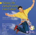 Cover: Nimm Dir einfach mehr vom Leben - Trias