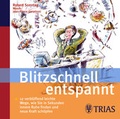 Cover: Blitzschnell entspannt - Trias