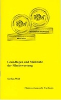 Cover: Wertvoll - besonders wertvoll. Grundlagen und Ma&szlig;st&auml;be der Filmbewertung - Filmbewertungsstelle Wiesbaden