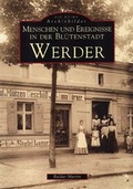 Cover: Menschen und Ereignisse in der Bl&uuml;tenstadt Werder - Sutton