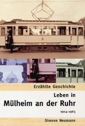 Cover: Leben in M&uuml;lheim an der Ruhr 1914-1999 - Sutton