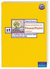 Abbildung von: Wissenschaftlich mit PowerPoint arbeiten - Addison Wesley ein Imprint von Pearson Benelux B.V.