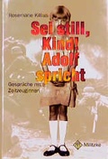 Cover: Sei still, Kind! Adolf spricht - Militzke