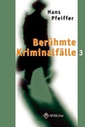 Cover: Die ber&uuml;hmten Kriminalf&auml;lle - Militzke