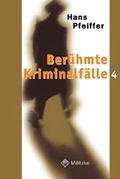 Cover: Die ber&uuml;hmten Kriminalf&auml;lle - Militzke