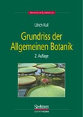 Cover: Grundriss der Allgemeinen Botanik - Spektrum Akademischer Verlag