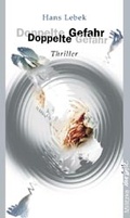 Cover: Doppelte Gefahr - Militzke