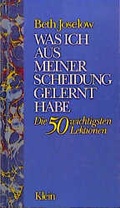 Cover: Was ich aus meiner Scheidung gelernt habe - Klein, Ingrid