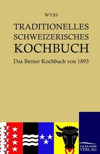 Abbildung von: Traditionelles Schweizerisches Kochbuch - Salzwasser Verlag