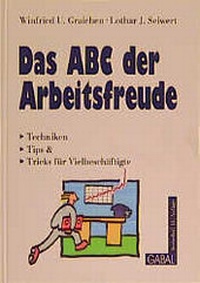 Enlarge image Cover: Das ABC der Arbeitsfreude - GABAL