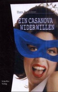 Cover: Ein Casanova wider Willen - Scheffler, L