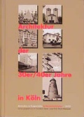Cover: Architektur der 30er/40er Jahre in K&ouml;ln - Emons Verlag