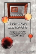 Cover: Just Smoke and Mirrors - iUniverse