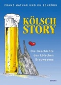 Cover: Die K&ouml;lsch Story - Emons Verlag