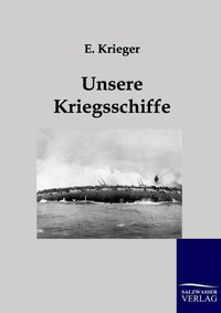 Enlarge image Cover: Unsere Kriegsschiffe - Salzwasser Verlag
