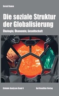 Cover: Die soziale Struktur der Globalisierung - Homilius, K