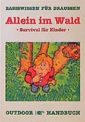 Cover: Outdoor Allein im Wald - Survival f&uuml;r Kinder - Stein, C